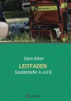 Leitfaden – Sanitätshelfer A und B Taschenbuch – 29. März 2019
