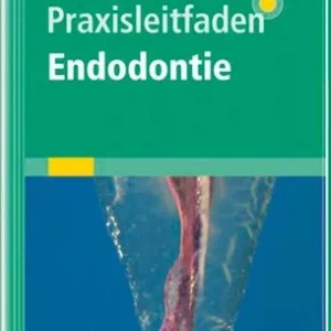 Praxisleitfaden Endodontie Taschenbuch – 13. Juli 2006