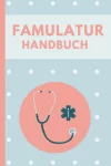 Famulatur-Handbuch: Notizseiten für Medikamente, Pathologien und praktische Fähigkeiten im Krankenhaus, 6×9 perfekt für die Kitteltasche, Buch für … für Medizinstudenten & Medizinaufnahmeprüfung Taschenbuch – 13. Juli 2023